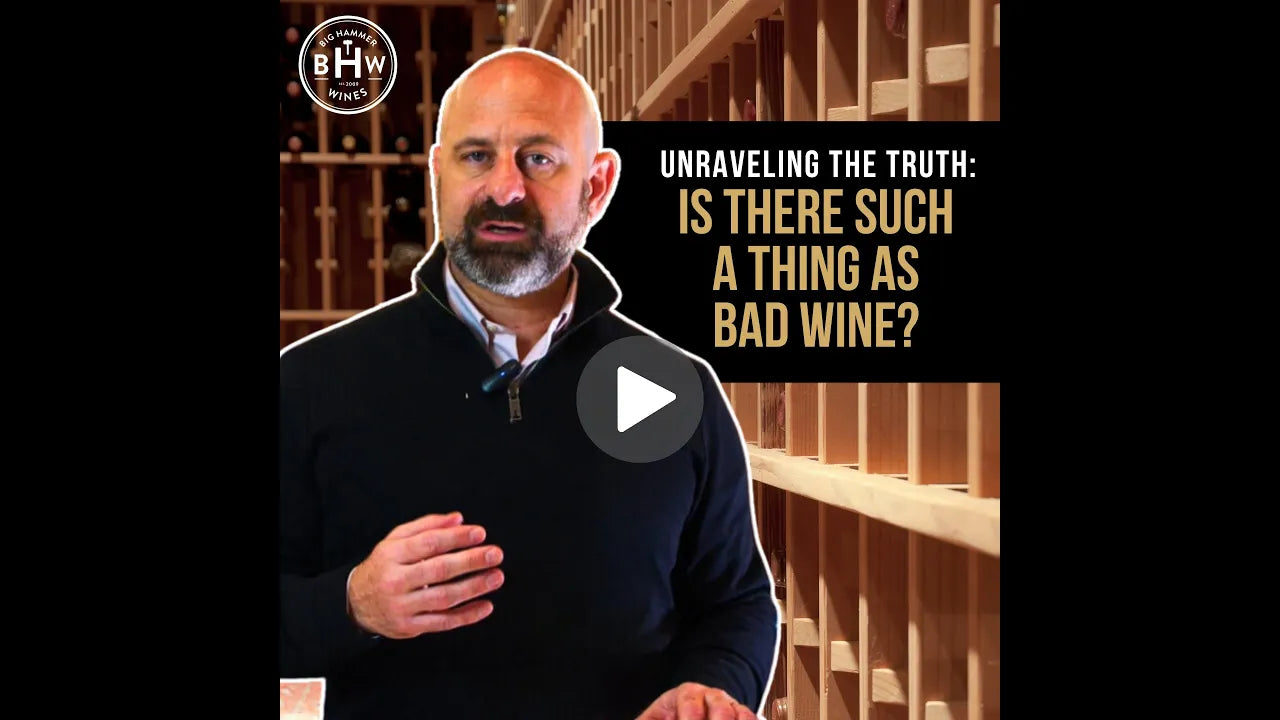 Unveiling the Truth: Is There Such a Thing as Bad Wine