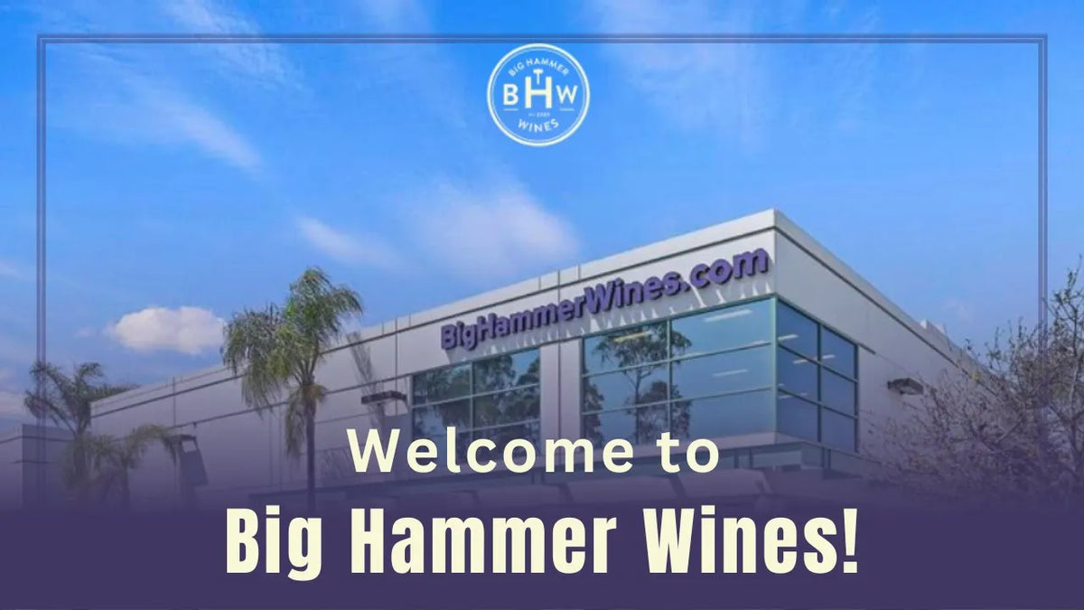 Graphic reading "Welcome to Big Hammer Wines!" over the BigHammerWines.com warehouse building