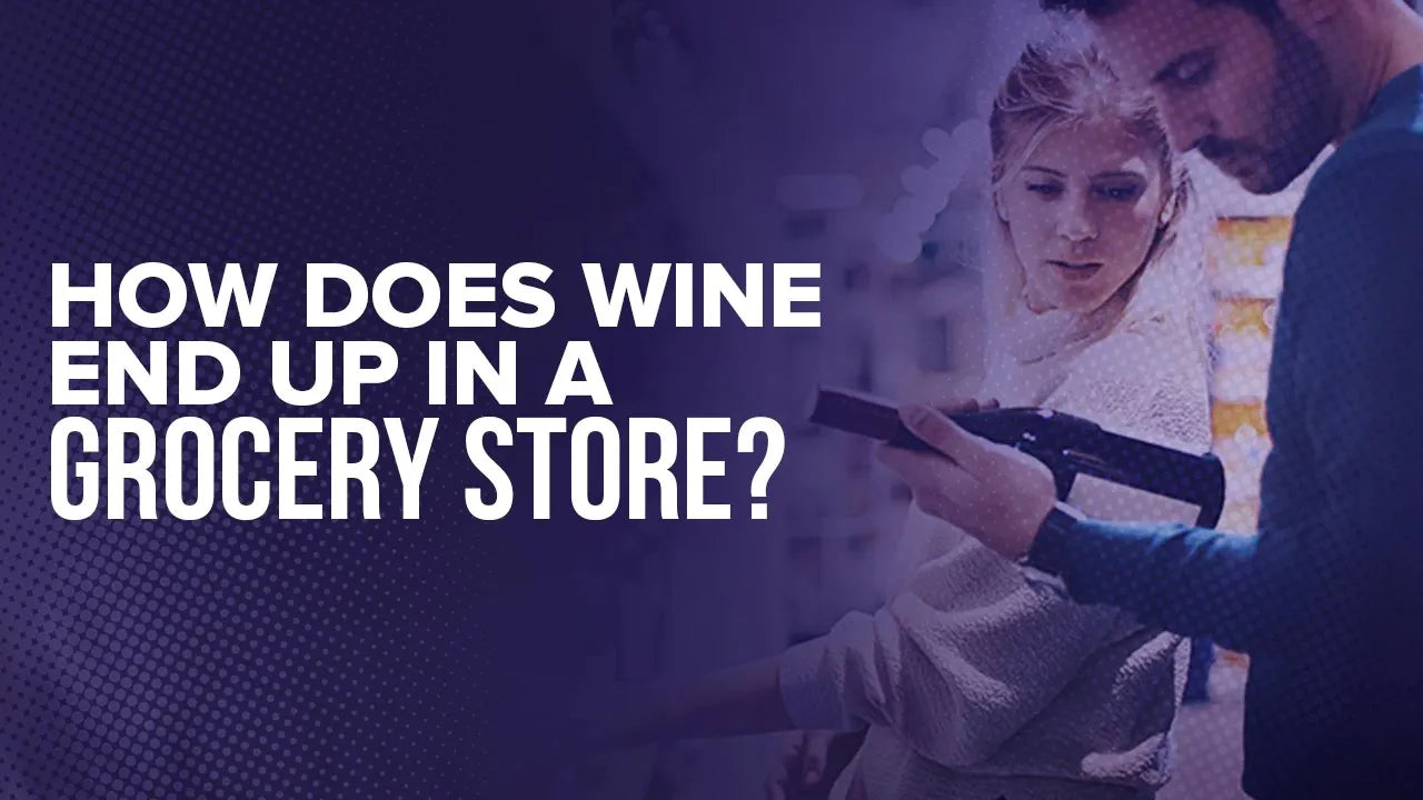 BHW | How does wine end up in a grocery store? | Real Wine Club 1 & 2