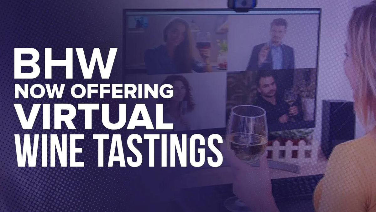 Graphic reading "BHW now offering virtual wine tastings" over a woman on a video call