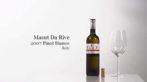 bighammerwines.com Pinot Blanc Masut da Rive Pinot Bianco 2007