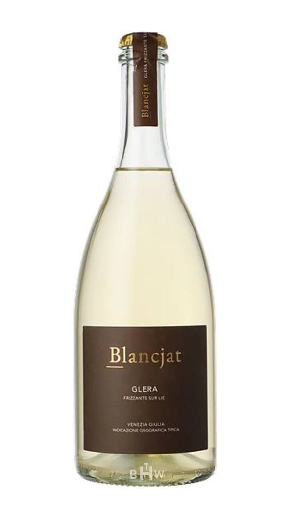2021 Blancjat Glera IGT Venezia Giulia Frizzante Unfiltered Prosecco ...
