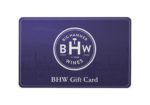 bighammerwines.com Gift Card BHW Gift Card